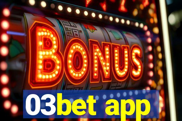 03bet app